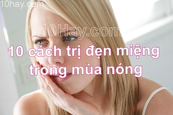 Cách trị đẹn miệng