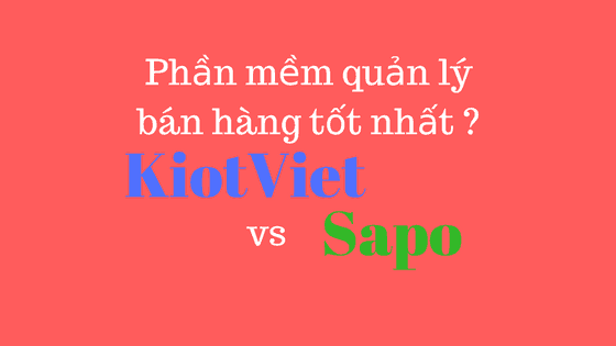 Phần mềm quản lý bán hàng tốt nhất 2018